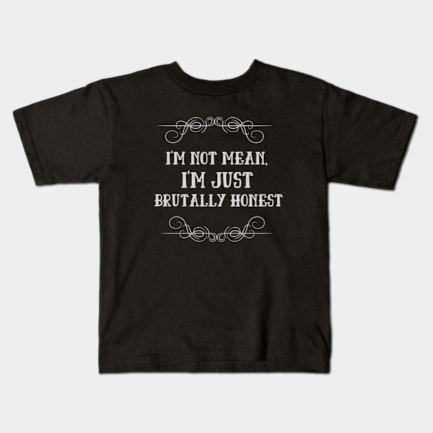 I am not mean Kids T-Shirt by RamsApparel08